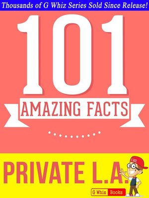 cover image of Private L.A.--101 Amazing True Facts You Didn't Know